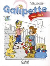 Galipette Initiation. Cahier d'activités Édition 2010 | Varios autores | 9788467351170 (OXFORD)